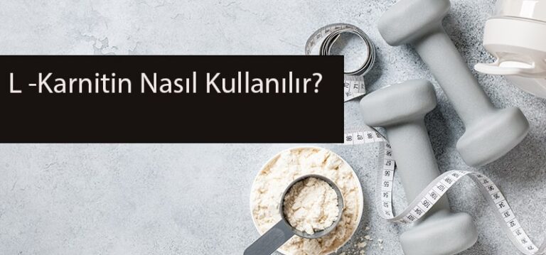 L-Karnitin Nasıl Kullanılır?