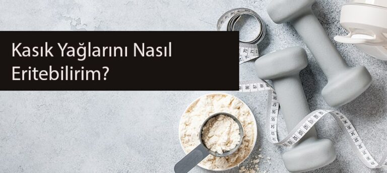 Kasık Yağlarını Nasıl Eritebilirim?